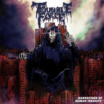 Terrible Force - Narrations of Human Insanity (2024)