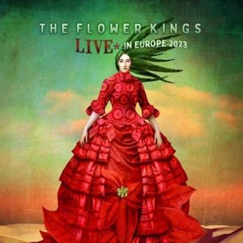 The Flower Kings - Live In Europe 2023 (2024)