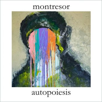 Montresor - Autopoiesis (2024)