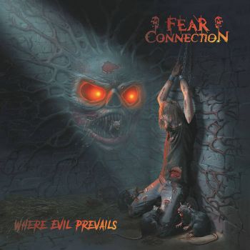 Fear Connection - Where Evil Prevails (2024)