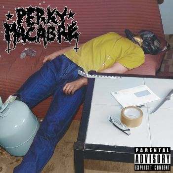 Perky Macabre - Sorry, We're Open (2024)