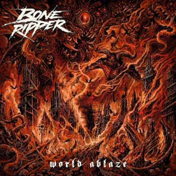 Boneripper - World Ablaze (2024)