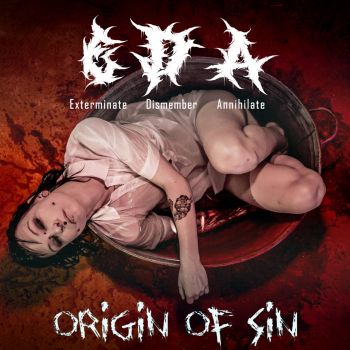 Exterminate Dismember Annihilate - Origin of Sin (2024)