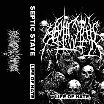 Septic State - Life of Hate (2024)