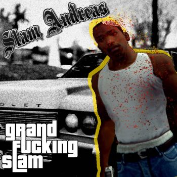 Slam Andreas - Grand Fucking Slam (2024)