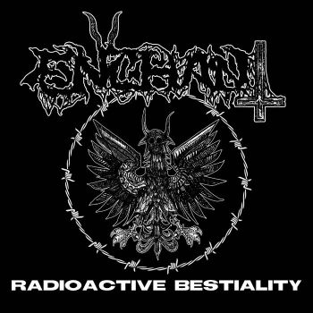 Enchant - Radioactive Bestiality (2024)