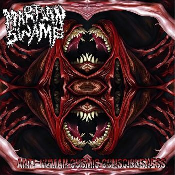 Martian Swamp - Anti-Human Cosmic Consciousness (2024)