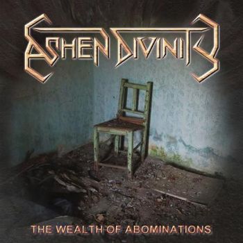 Ashen Divinity - The Wealth Of Abominations (Demo) (2014)