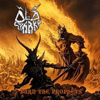 Old Sparky - Burn the Prophets (2024)