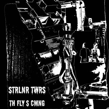 Strlnr Twrs - Th Fly s Cmng (2024)