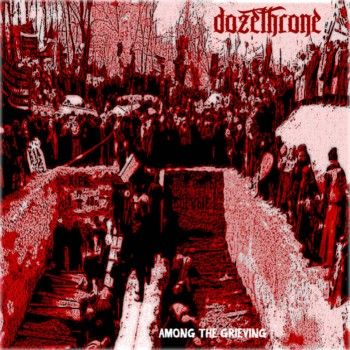 Dozethrone - Among The Grieving(2020)