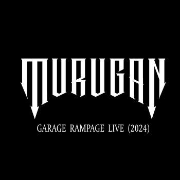 Murugan - Garage Rampage Live (2024)