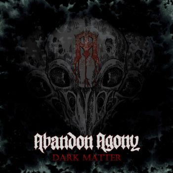 Abandon Agony - Dark Matter (EP) (2024)