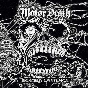 MotorDeath - Trenched Existence (2024)