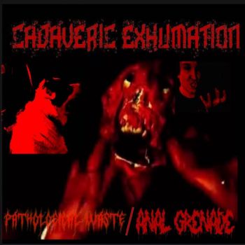 Pathological Waste / Anal Grenade - Cadaveric Exhumation (2024)