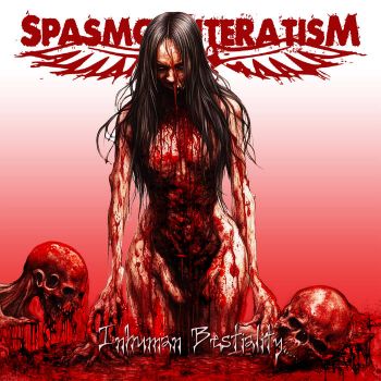 Spasmobliteratism - Inhuman Bestiality (2024)