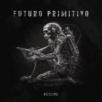 Futuro Primitivo - Declive (2024)