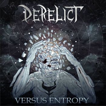 Derelict - Versus Entropy (2024)