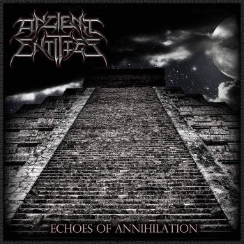 Ancient Entities - Echoes of Annihilation (2024)