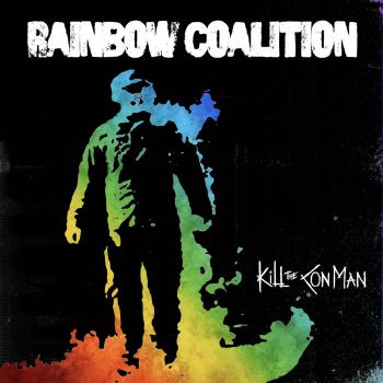 Kill the Con Man - Rainbow Coalition (2024)