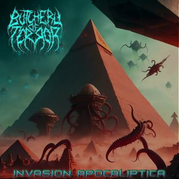 Butchery of Terror - Invasion Apocaliptica (2024)