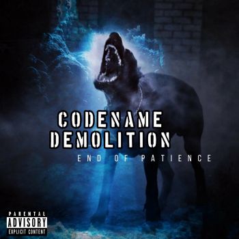 Codename Demolition - End of Patience (2024)