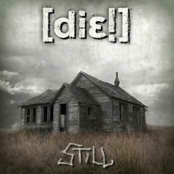 [die!] - Still (2009)