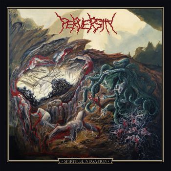 Perversity - Spiritual Negation (2024)