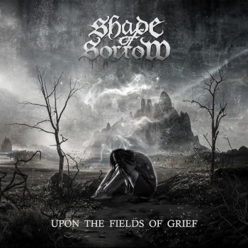 Shade Of Sorrow - Upon The Fields Of Grief (2024)