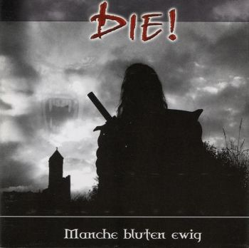 [die!] - Manche Bluten Ewig (2005)