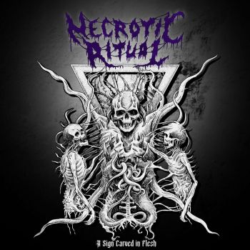 Necrotic Ritual - A Sign Carved in Flesh (2022)