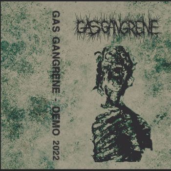 Gas Gangrene - Demo 2022 (2022)