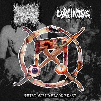 Carcinosis / Psychosomatic Putrefaction - Third World Blood Feast (2024)