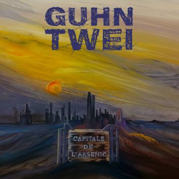 Guhn Twei - Capitale de l'Arsenic (2024)