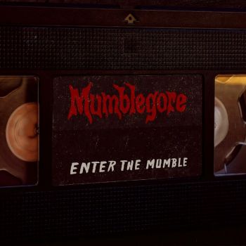 Mumblegore - Enter the Mumble (2024)