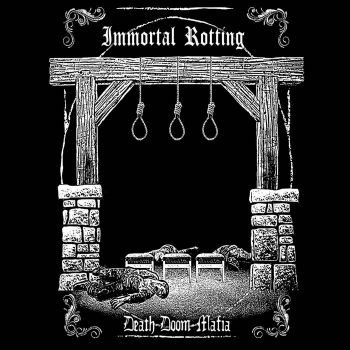 Immortal Rotting - Death Doom Mafia (2024)