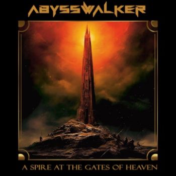 Abysswalker - A Spire at the Gates of Heaven (2024)