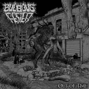 Bulbous Fester - Out of Time (2023)