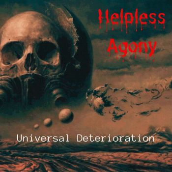 Helpless Agony - Universal Deterioration (2024)