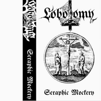 Lobotomy - Seraphic Mockery (2024)