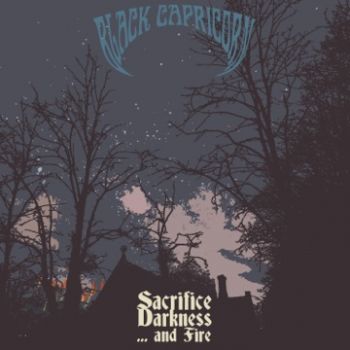 Black Capricorn - Sacrifice Darkness and ... Fire (2024)