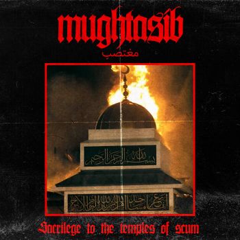 Mughtasib - Sacrilege to the Temples of Scum (2024)