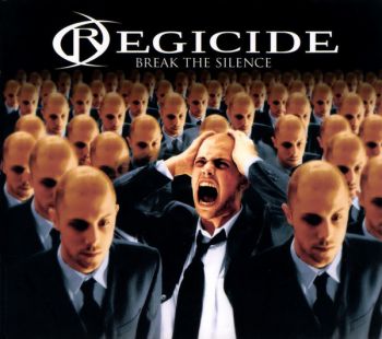 Regicide - Break The Silence (2006)