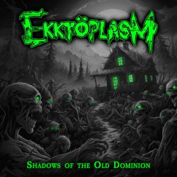 Ekktoplasm - Shadows of the Old Dominion (2024)