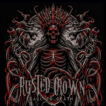 Rusted Crown - Call to Death (2024)