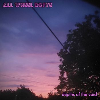 All Wheel Drive - Depths of the Void (2023)