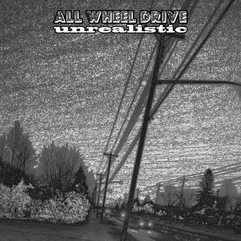 All Wheel Drive - Unrealistic (2024)