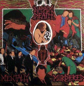 Napalm Death - Mentally Murdered (ep  1989)