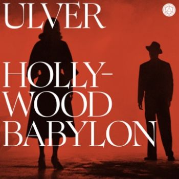 Ulver - Hollywood Babylon (2024)