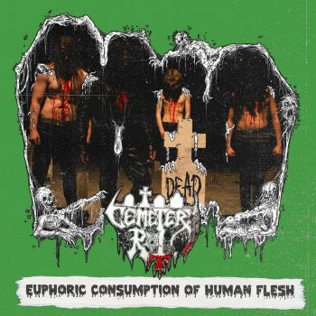 Cemetery Rot - Euphoric Consumption of Human Flesh (2024)